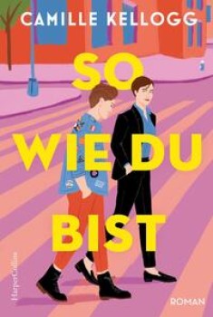 SO, WIE DU BIST von CAMILLE KELLOGG