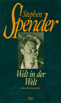 WELT IN DER WELT von STEPHEN SPENDER