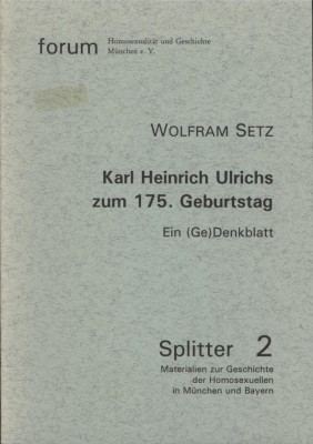 KARL HEINRICH ULRICHS ZUM 175. GEBURTSTAG von WOLFRAM SETZ