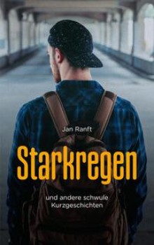 STARKREGEN von JAN RANFT