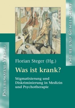 WAS IST KRANK? von FLORIAN STEGER