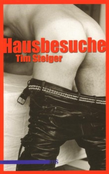 HAUSBESUCHE von TIM STEIGER