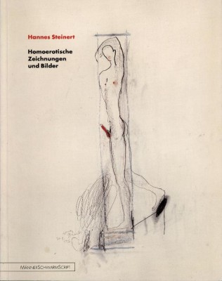 HOMOEROTISCHE ZEICHNUNGEN UND BILDER von HANNES STEINERT