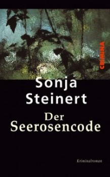 DER SEEROSENCODE von SONJA STEINERT
