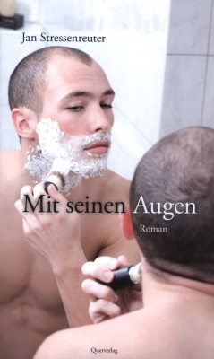 MIT SEINEN AUGEN von JAN STRESSENREUTER