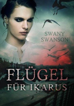 FLÜGEL FÜR IKARUS von SWANY SWANSON