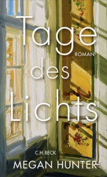 TAGE DES LICHTS von MEGAN HUNTER