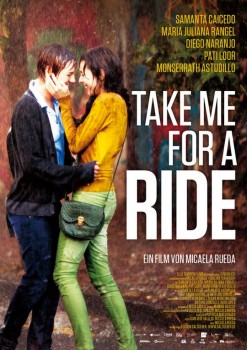 TAKE ME FOR A RIDE von MICAELA RUEDA (Regie)