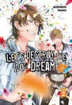 LET´S DESTROY THE IDOL DREAM 02 von MARUMERO TANAKA