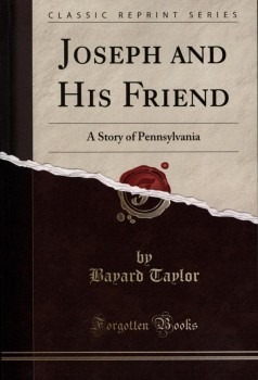 JOSEPH AND HIS FRIEND von BAYARD TAYLOR