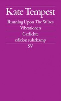 RUNNING UPON THE WIRES / VIBRATIONEN von KATE TEMPEST