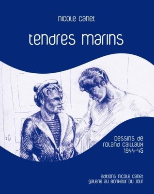 TENDRES MARINS von ROLAND CAILLAUX