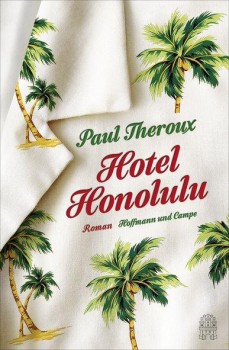 HOTEL HONOLULU von PAUL THEROUX