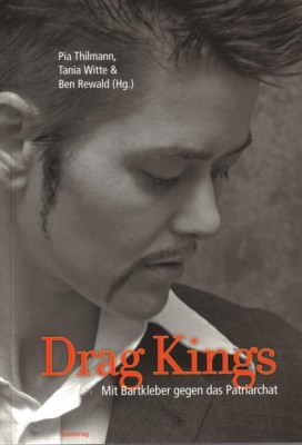 DRAG KINGS - MIT BARTKLEBER GEGEN DAS PATRIARCHAT