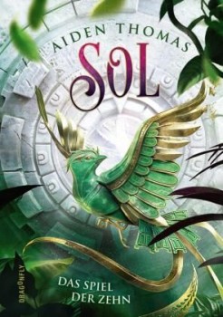 SOL. DAS SPIEL DER ZEHN von AIDEN THOMAS