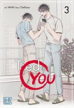 TIED TO YOU 3 von CHELLIACE (Text) & WHAT (Illustration)
