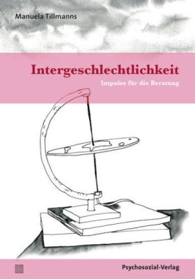 INTERGESCHLECHTLICHKEIT von MANUELA TILLMANNS