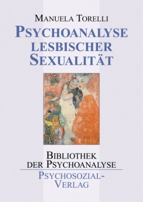 PSYCHOANALYSE LESBISCHER SEXUALITÄT von MANUELA TORELLI