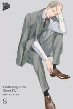 TWITTERING BIRDS NEVER FLY 8 von KOU YONEDA