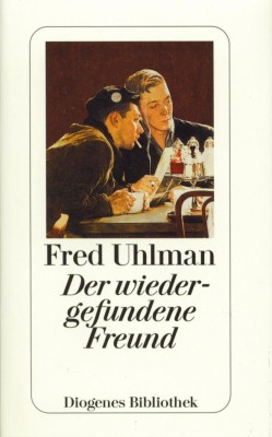 DER WIEDERGEFUNDENE FREUND von FRED UHLMAN