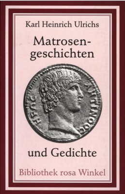 MATROSENGESCHICHTEN UND GEDICHTE von KARL HEINRICH ULRICHS