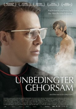 UNBEDINGTER GEHORSAM von LUIS URQUIZA (Regie)