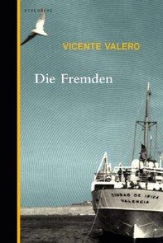 DIE FREMDEN von VICENTE VALERO