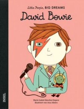 DAVID BOWIE von MARIA ISABEL SÁNCHEZ VEGARA (Texte) & ANA ALBERO (Illustrationen)