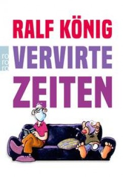 VERVIRTE ZEITEN von RALF KÖNIG