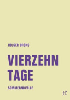 VIERZEHN TAGE von HOLGER BRÜNS