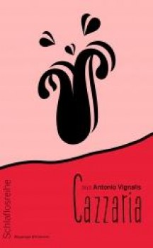 CAZZARIA von ANTONIO VIGNALI