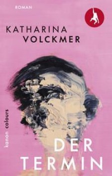 DER TERMIN von KATHARINA VOLCKMER