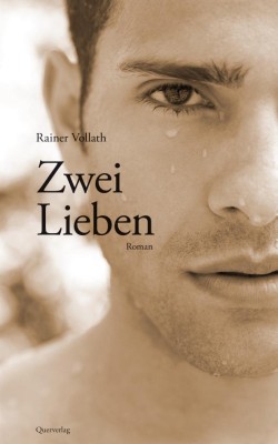 ZWEI LIEBEN von RAINER VOLLATH