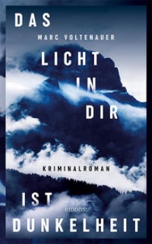 DAS LICHT IN DIR IST DUNKELHEIT von MARC VOLTENAUER