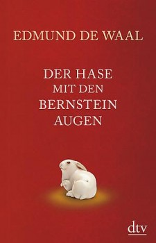 DER HASE MIT DEN BERNSTEINAUGEN von EDMUND DE WAAL