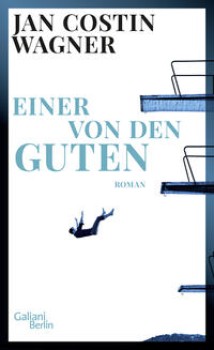 EINER VON DEN GUTEN von JAN COSTIN WAGNER