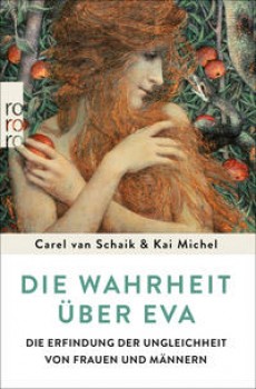 DIE WAHRHEIT ÜBER EVA von CAREL VAN SCHAIK & KAI MICHEL