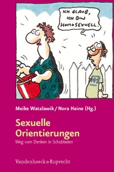 SEXUELLE ORIENTIERUNGEN von NORA HEINE & MEIKE WATZLAWIK (Herausgeberinnen)