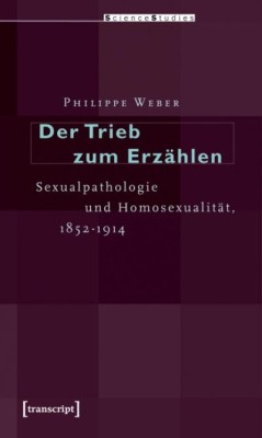 DER TRIEB ZUM ERZÄHLEN von PHILIPPE WEBER