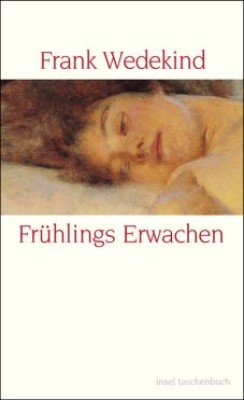 FRÜHLINGS ERWACHEN von FRANK WEDEKIND