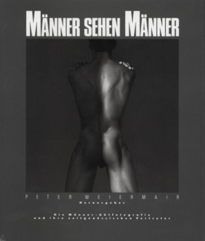 MÄNNER SEHEN MÄNNER von PETER WEIERMAIR (Herausgeber)