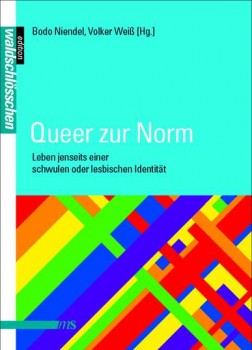 QUEER ZUR NORM von BODO NIENDEL & VOLKER WEISS (Herausgeber)