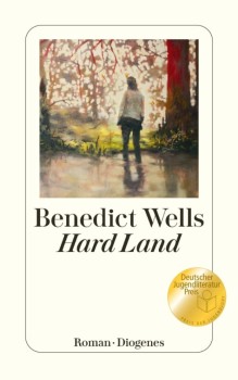 HARD LAND von BENEDICT WELLS