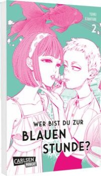 WER BIST DU ZUR BLAUEN STUNDE? Bd. 2 von YUHKI KAMATANI