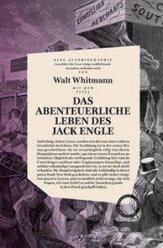 DAS ABENTEUERLICHE LEBEN DES JACK ENGLE von WALT WHITMAN