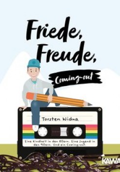 FRIEDE, FREUDE, COMING OUT von TORSTEN WIDUA