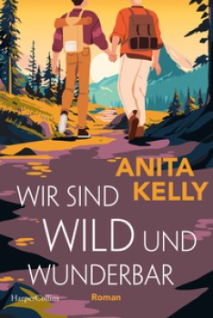 WIR SIND WILD UND WUNDERBAR von ANITA KELLY