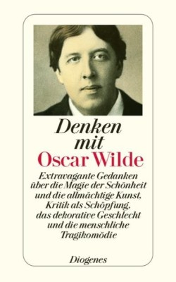 DENKEN MIT OSCAR WILDE