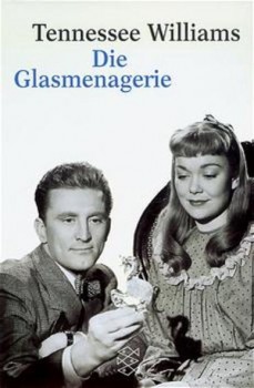 DIE GLASMENAGERIE von TENNESSEE WILLIAMS
