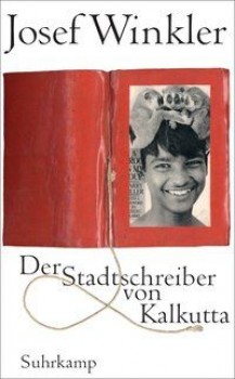 DER STADTSCHREIBER VON KALKUTTA von JOSEF WINKLER